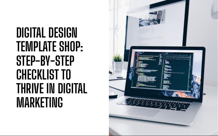 Step by Step Cheklist to Thrive in Digital Marketing