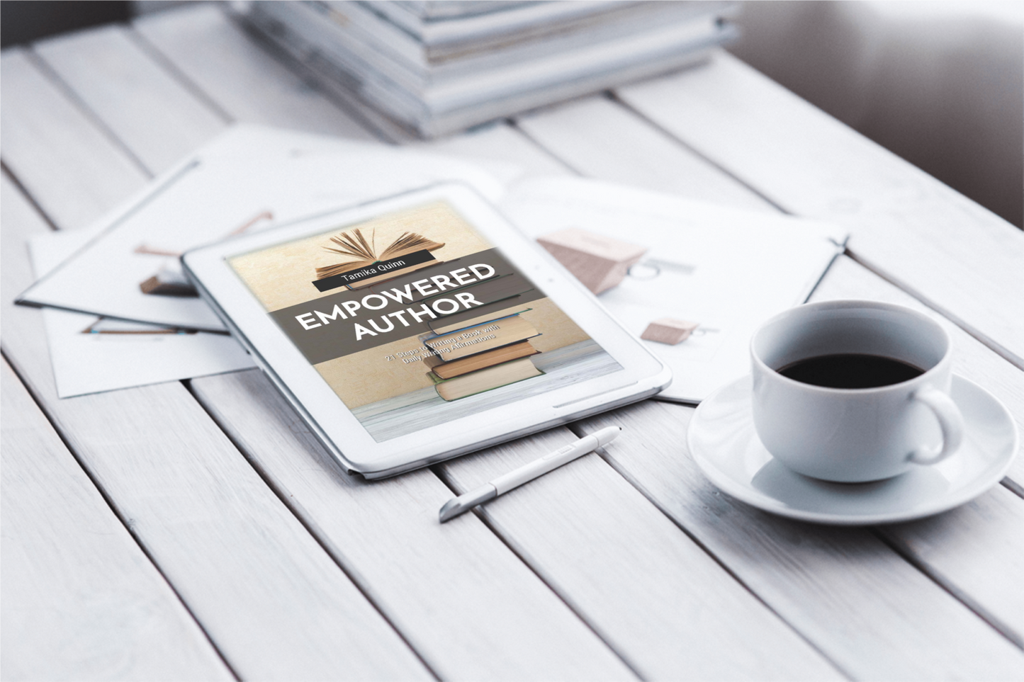 Empowered Author: 21- Steps to Writing a Book with Daily Affirmations