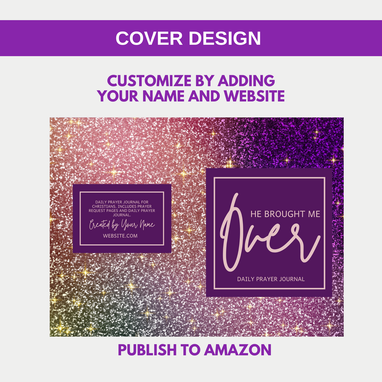 He Brought Me Over Daily Prayer Journal for KDP (Amazon)