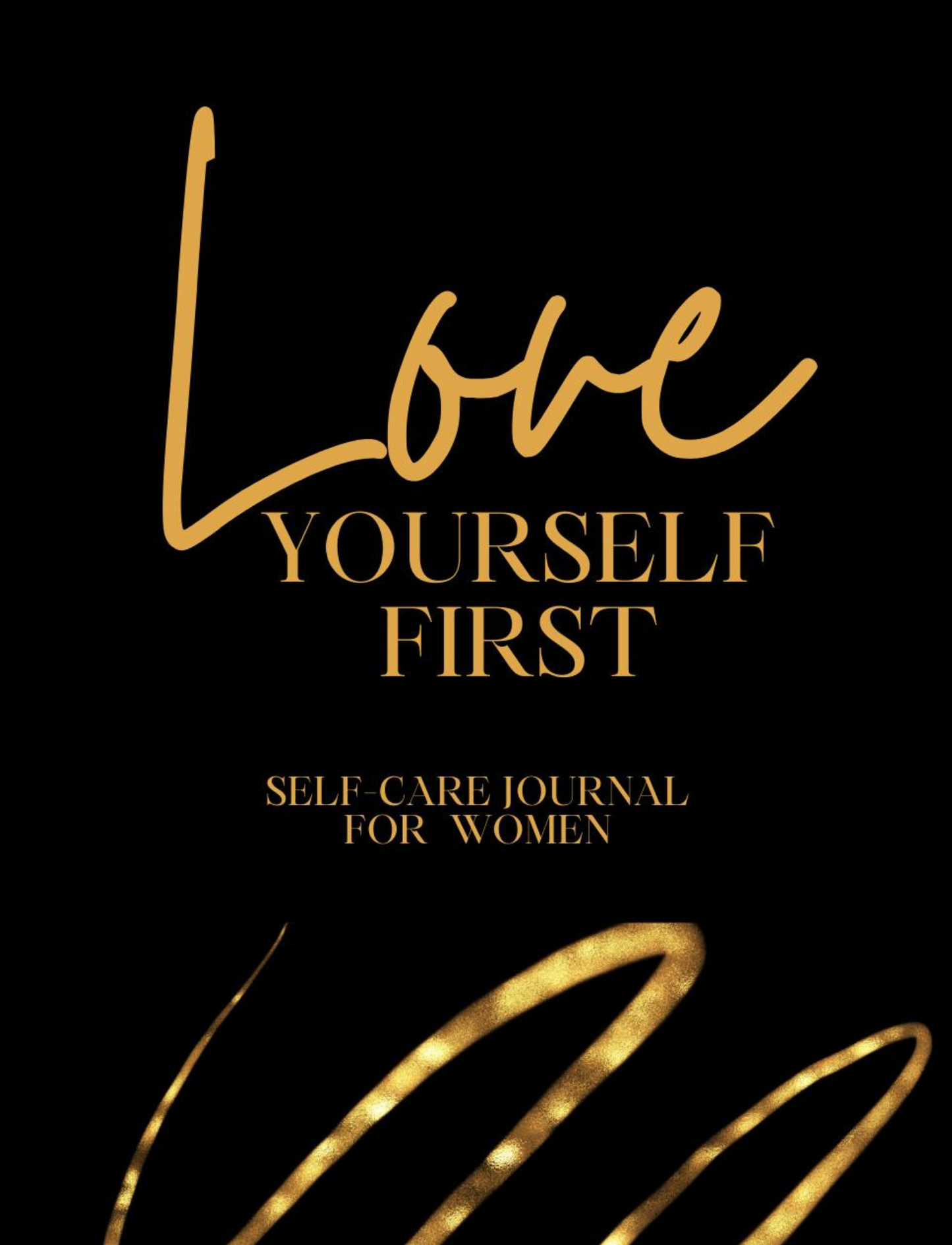 Love Yourself First Self Care Journal For Women