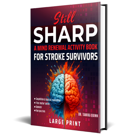 Still Sharp- A Mind Renewal Activity Book for Stroke Survivors