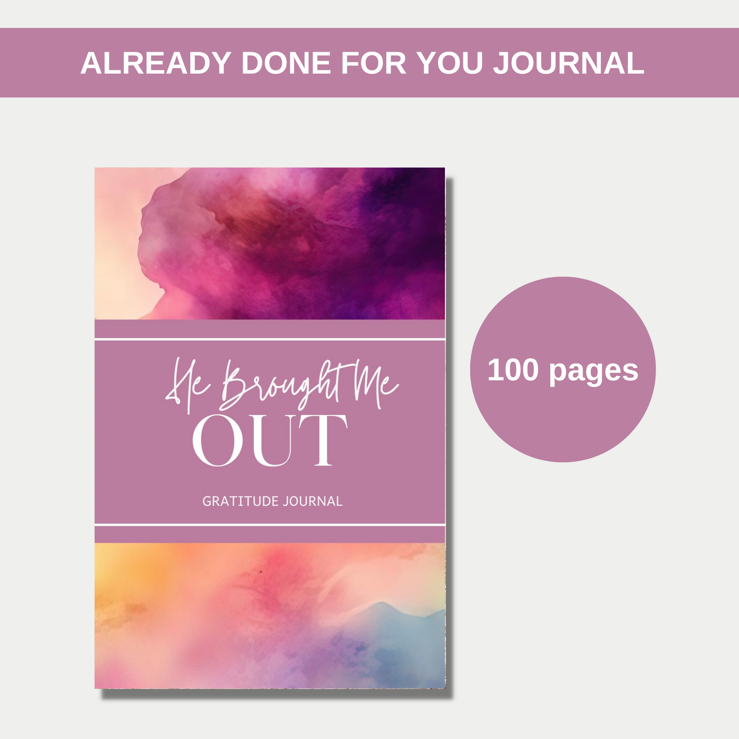 He Brought Me Out Gratitude Journal for KDP (Amazon)
